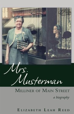 Mrs. Musterman, Milliner of Main Street - Reed, Elizabeth Leah