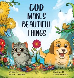 God Makes Beautiful Things - Nourse, Karen L.