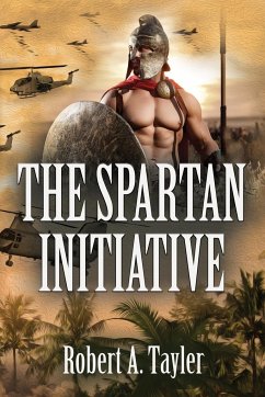 THE SPARTAN INITIATIVE - Tayler, Robert A.