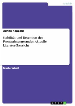 Stabilität und Retention des Frontzahnengstandes. Aktuelle Literaturübersicht (eBook, PDF)