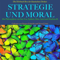 Strategie und Moral: Die Hörbuch Box der klassischen Denker (MP3-Download) - Tzu, Sun; Epiktet; Aurel, Marc; Machiavelli, Niccolò