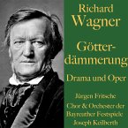 Richard Wagner: Götterdämmerung – Drama und Oper (MP3-Download)