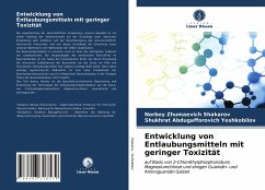 Entwicklung von Entlaubungsmitteln mit geringer Toxizität - Shakarov, Norboy Zhumaevich;Yeshkobilov, Shukhrat Abdugafforovich