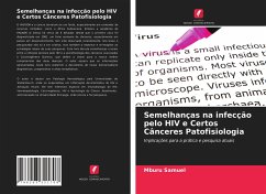 Semelhanças na infecção pelo HIV e Certos Cânceres Patofisiologia - Samuel, Mburu