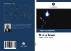 Blindes Sehen - Pereira, Lurembergue