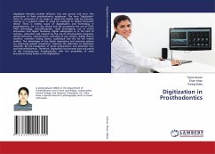 Digitization in Prosthodontics - Grover, Tanya;Khan, Eram;Datta, Pankaj