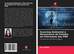 Scanning Ambiental e Mecanismos de Partilha de Informação das PME - Zhang, Xue