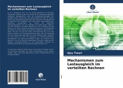 Mechanismen zum Lastausgleich im verteilten Rechnen - Tiwari, Ajay