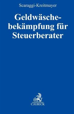 Geldwäschebekämpfung für Steuerberater - Scaraggi-Kreitmayer, Annamaria