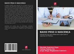 BAIXO PESO À NASCENÇA - Guerrero Pupo, Maciela;Padrón Gis, Yelena;Magdalena Guerrero, Jorge Diego