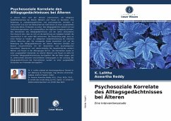 Psychosoziale Korrelate des Alltagsgedächtnisses bei Älteren - Lalitha, K.;Reddy, Aswartha