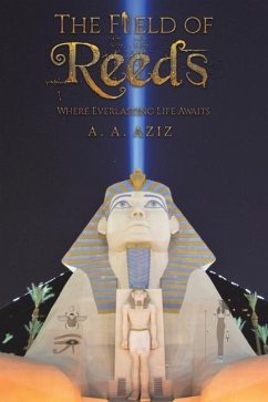 The Field of Reeds - Aziz, A. A.