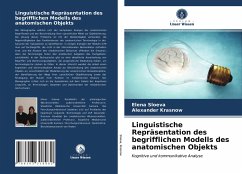 Linguistische Repräsentation des begrifflichen Modells des anatomischen Objekts - Sloeva, Elena;Krasnow, Alexander