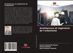 Architecture et ingénierie de l'urbanisme - Ostad-Ali-Askari, Kaveh;Ashrafi, Parisa;Ashrafi, Amir-Hossein