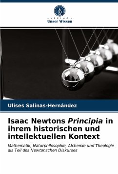 Isaac Newtons Principia in ihrem historischen und intellektuellen Kontext - Salinas-Hernández, Ulises