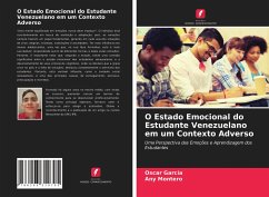 O Estado Emocional do Estudante Venezuelano em um Contexto Adverso - García, Oscar;Montero, Any