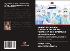 Impact de la zone d'attente des DE sur l'adhésion aux directives internationales - Savioli, Gabriele;Ceresa, Iride Francesca;Bressan, Maria Antonietta