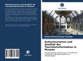 Kulturtourismus und Qualität der Touristeninformation in Museen