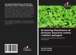 Screening fitochimico di Ocimum Sanctum contro i batteri patogeni - Singh, Varsha;Rajwar, Shruti