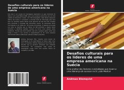 Desafios culturais para os líderes de uma empresa americana na Suécia - Blomqvist, Andreas