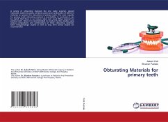 Obturating Materials for primary teeth - Patil, Aakash;Pustake, Bhushan