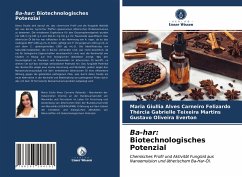 Ba-har: Biotechnologisches Potenzial - Felizardo, Maria Giullia Alves Carneiro;Martins, Thércia Gabrielle Teixeira;Everton, Gustavo Oliveira