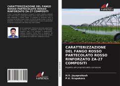 CARATTERIZZAZIONE DEL FANGO ROSSO PARTECOLATO ROSSO RINFORZATO ZA-27 COMPOSITI - Jayaprakash, H.V.;Krupakara, P.V.