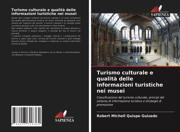 Turismo culturale e qualità delle informazioni turistiche nei musei Turismo culturale e qualità delle informazioni turistiche nei musei