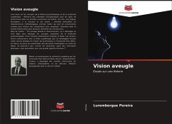 Vision aveugle - Pereira, Lurembergue