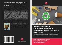 Impulsionando o surgimento de uma economia verde inclusiva e circular - Lankoandé, Gountiéni D.;Lankouandé, Edmond;Sawadogo, Martin
