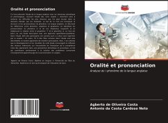 Oralité et prononciation - de Oliveira Costa, Agberto;da Costa Cardoso Neto, Antonio