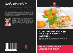 Potencial biotecnológico de fungos laranja calcários - Pereira, Ana Patrícia Matos;de Lima, Thaylanna Pinto;Everton, Gustavo Oliveira