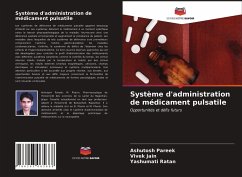 Système d'administration de médicament pulsatile - Pareek, Ashutosh;Jain, Vivek;Ratan, Yashumati