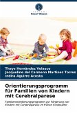 Orientierungsprogramm für Familien von Kindern mit Cerebralparese