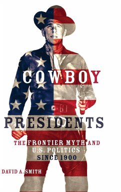 Cowboy Presidents - Smith, David Alexander