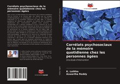 Corrélats psychosociaux de la mémoire quotidienne chez les personnes âgées - Lalitha, K.;Reddy, Aswartha