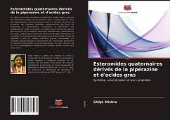 Esteramides quaternaires dérivés de la pipérazine et d'acides gras - Mishra, Shilpi