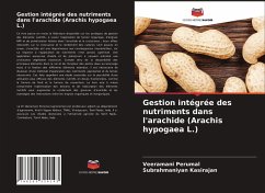 Gestion intégrée des nutriments dans l'arachide (Arachis hypogaea L.) - Perumal, Veeramani;Kasirajan, Subrahmaniyan