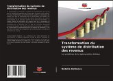 Transformation du système de distribution des revenus