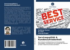 Servicequalität & Kundenzufriedenheit - Kumar, Kuldeep;Rai, R.S;Dugar, Anurag