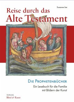 Reise durch das Alte Testament. Die Prophetenbücher - Lier, Suzanne