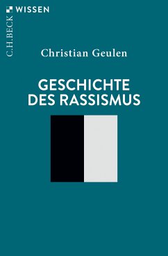 Geschichte des Rassismus (eBook, ePUB) - Geulen, Christian