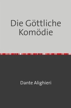 Die Göttliche Komödie - Alighieri, Dante