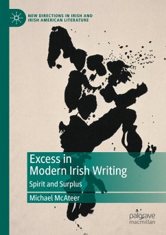 Excess in Modern Irish Writing - McAteer, Michael