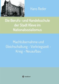Die Berufs- und Handelsschule der Stadt Kleve im Nationalsozialismus - Reder, Hans