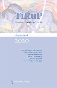 TiRuP - Tierschutz in Recht und Praxis - Feik, Rudolf, Niklas Hintermayr und Eva Persy