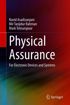 Physical Assurance (eBook, PDF) - Asadizanjani, Navid; Rahman, Mir Tanjidur; Tehranipoor, Mark