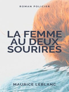 La Femme aux Deux Sourires (eBook, ePUB) - Leblanc, Maurice