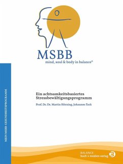MSBB: mind, soul & body in balance® - Mein MSBB-Gesundheitsprogramm - Hörning, Martin;Tack, Johannes