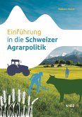 Einführung in die Schweizer Agrarpolitik